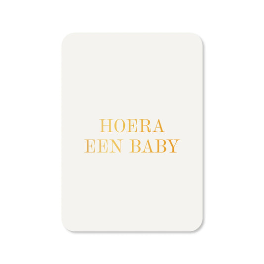 KAART HOERA EEN BABY | GOUDFOLIE