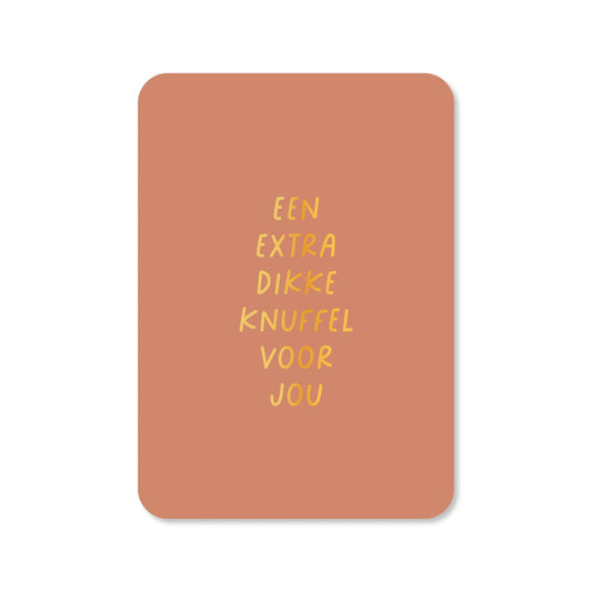 KAART EEN EXTRA DIKKE KNUFFEL | GOUDFOLIE