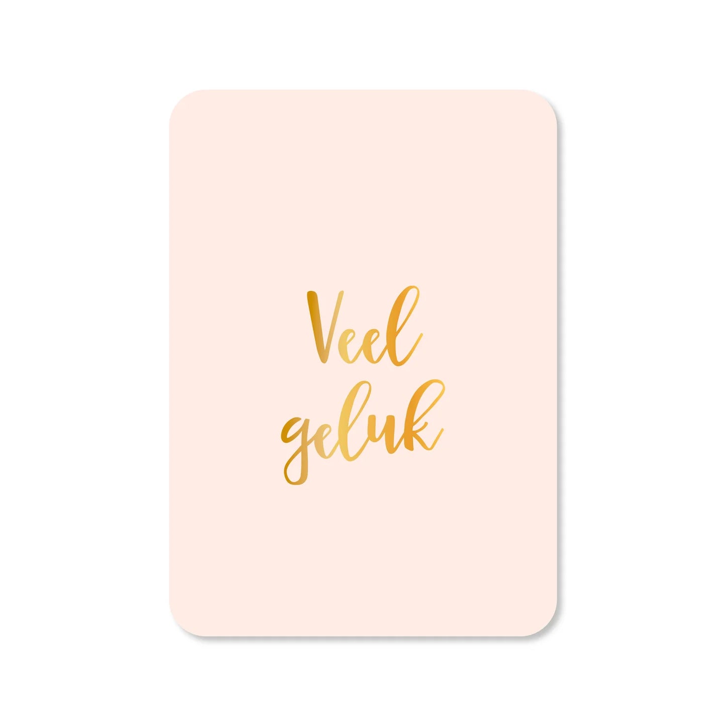 KAART VEEL GELUK | GOUDFOLIE